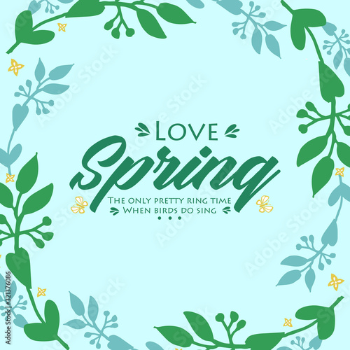 The love spring greeting card design  with elegant pattern of leaf frame. Vector