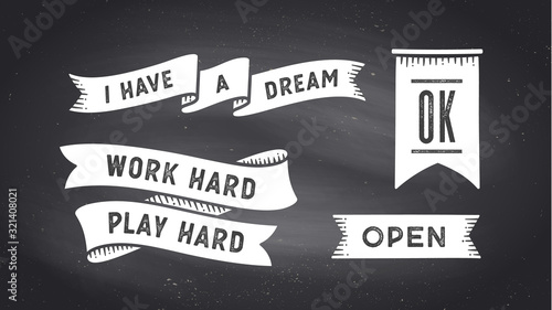 Ribbon Banner. Set of black and white ribbon banner with text, phrase. White isolated vintage old school silhouette ribbon with text Open, Ok, Work Hard on black chalk board. Vector Illustration