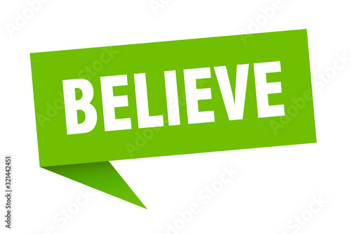 believe speech bubble. believe ribbon sign. believe banner