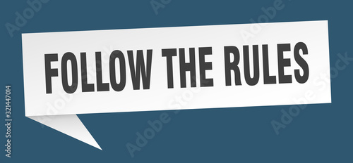 follow the rules speech bubble. follow the rules ribbon sign. follow the rules banner