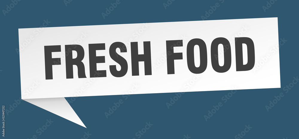 fresh food speech bubble. fresh food ribbon sign. fresh food banner