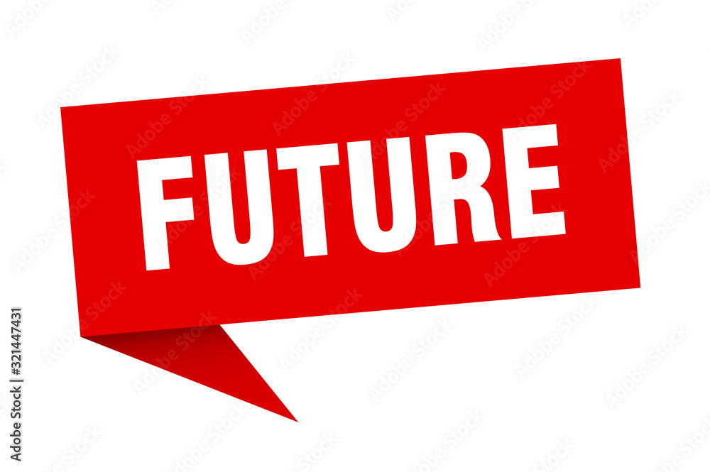 future speech bubble. future ribbon sign. future banner future speech bubble. future ribbon sign. future banner