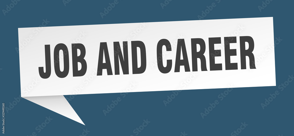 job and career speech bubble. job and career ribbon sign. job and career banner