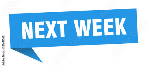 next week speech bubble. next week ribbon sign. next week banner