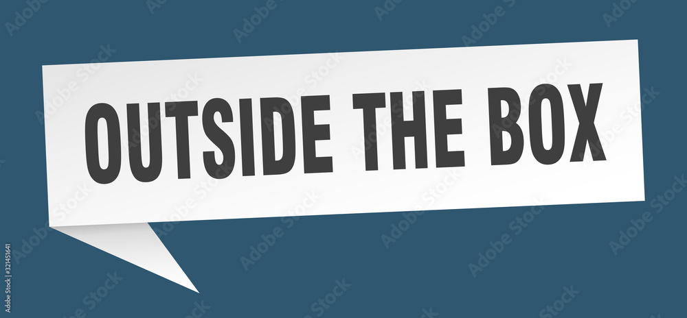 outside the box speech bubble. outside the box ribbon sign. outside the box banner