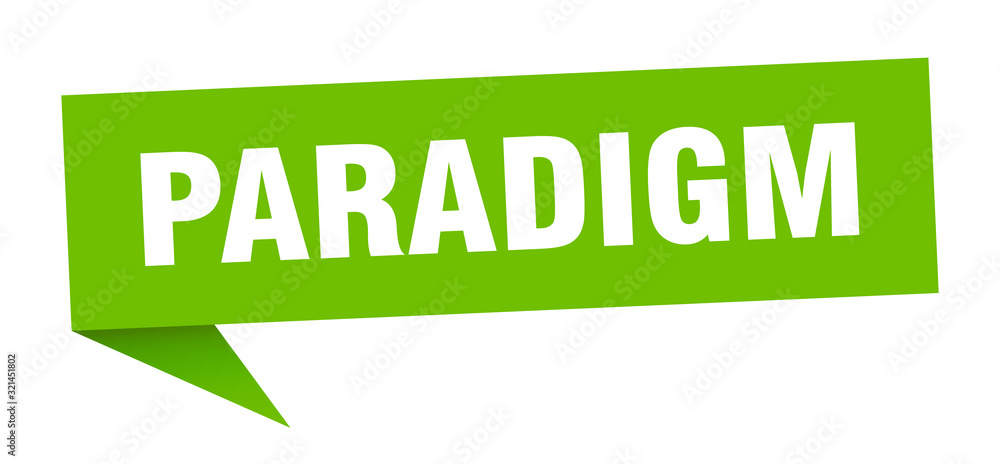 paradigm speech bubble. paradigm ribbon sign. paradigm banner paradigm speech bubble. paradigm ribbon sign. paradigm banner