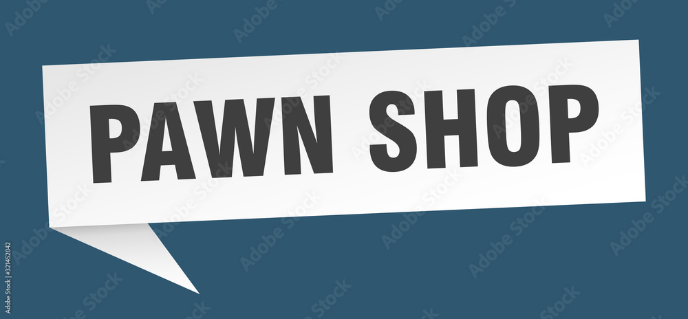 pawn shop speech bubble. pawn shop ribbon sign. pawn shop banner