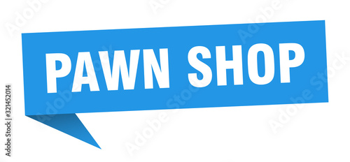 pawn shop speech bubble. pawn shop ribbon sign. pawn shop banner