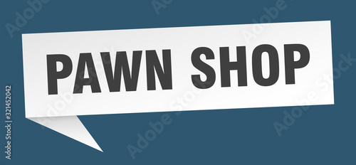pawn shop speech bubble. pawn shop ribbon sign. pawn shop banner