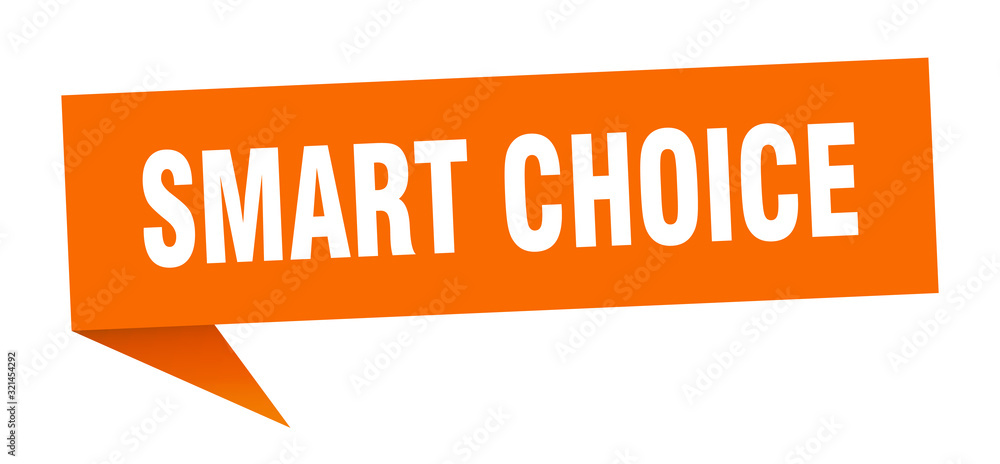 smart choice speech bubble. smart choice ribbon sign. smart choice banner smart choice speech bubble. smart choice ribbon sign. smart choice banner