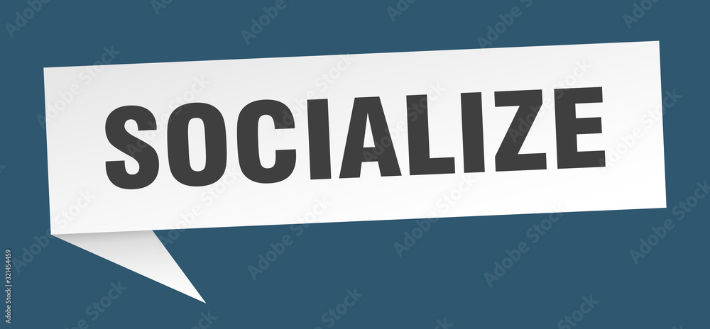 socialize speech bubble. socialize ribbon sign. socialize banner