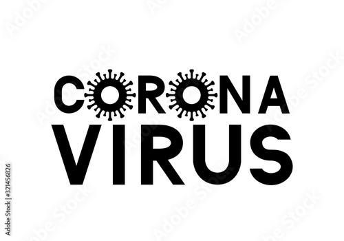 Corona Virus lettering isolated on white background. China pathogen respiratory wuhan coronavirus 2019-nCoV typography poster. Easy to edit vector template for banner, flyer, brochure, booklet, etc.