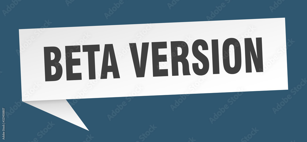 beta version speech bubble. beta version ribbon sign. beta version banner