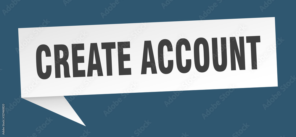 create account speech bubble. create account ribbon sign. create account banner