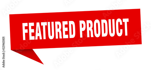 featured product speech bubble. featured product ribbon sign. featured product banner