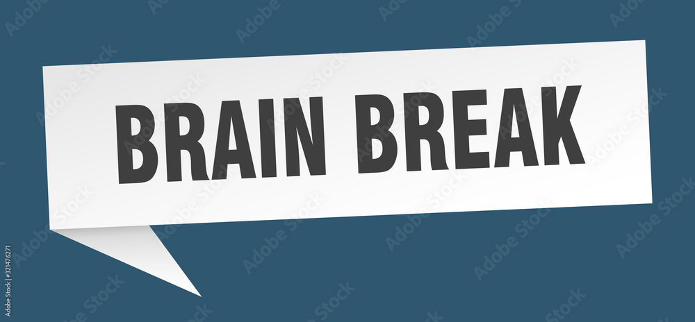 brain break speech bubble. brain break ribbon sign. brain break banner
