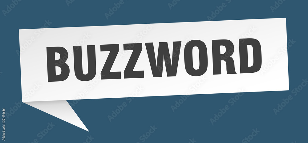 buzzword speech bubble. buzzword ribbon sign. buzzword banner