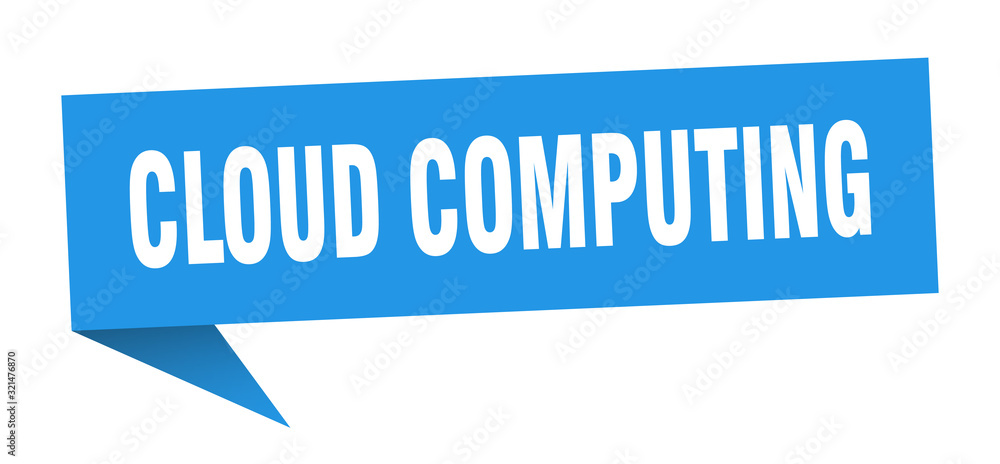 cloud computing speech bubble. cloud computing ribbon sign. cloud computing banner cloud computing speech bubble. cloud computing ribbon sign. cloud computing banner