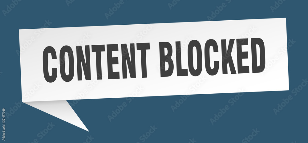 content blocked speech bubble. content blocked ribbon sign. content blocked banner