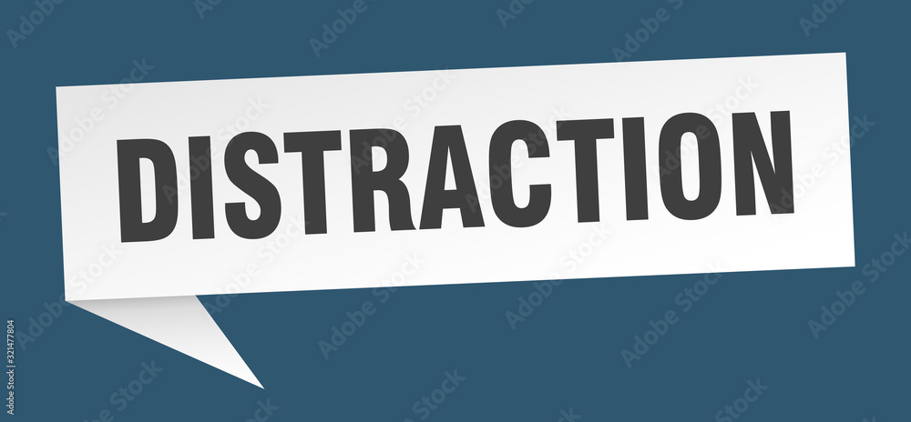 distraction speech bubble. distraction ribbon sign. distraction banner