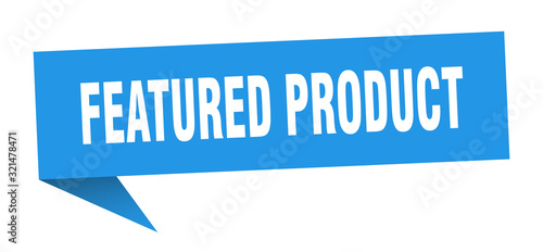 featured product speech bubble. featured product ribbon sign. featured product banner