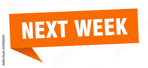 next week speech bubble. next week ribbon sign. next week banner