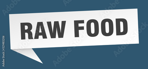 raw food speech bubble. raw food ribbon sign. raw food banner