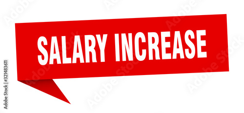 salary increase speech bubble. salary increase ribbon sign. salary increase banner