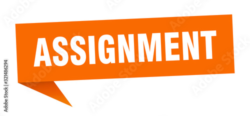 assignment speech bubble. assignment ribbon sign. assignment banner
