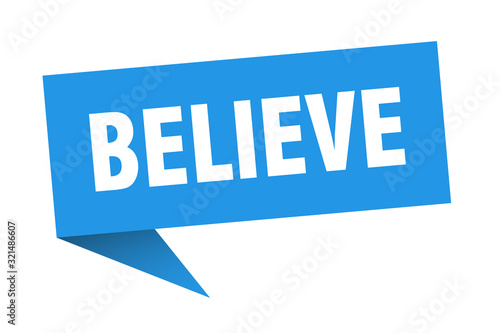 believe speech bubble. believe ribbon sign. believe banner