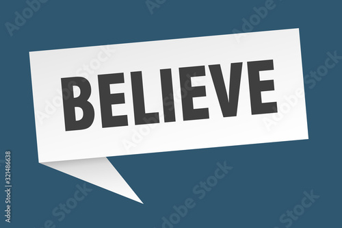 believe speech bubble. believe ribbon sign. believe banner