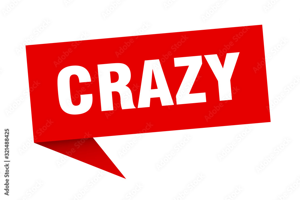 crazy speech bubble. crazy ribbon sign. crazy banner