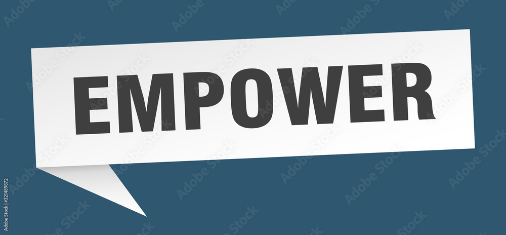 empower speech bubble. empower ribbon sign. empower banner