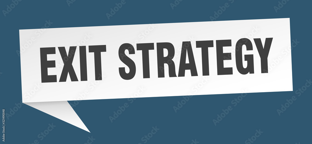 exit strategy speech bubble. exit strategy ribbon sign. exit strategy banner