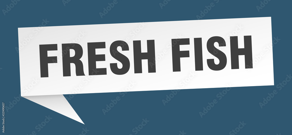 fresh fish speech bubble. fresh fish ribbon sign. fresh fish banner