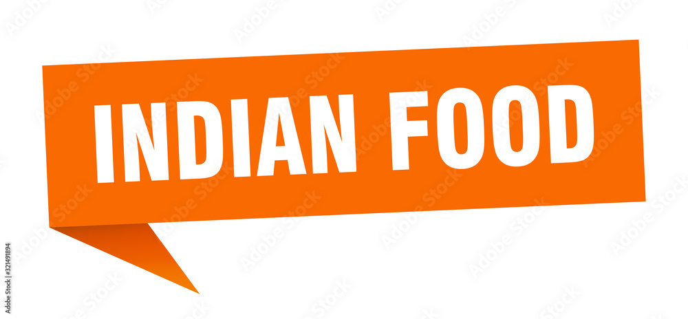 indian food speech bubble. indian food ribbon sign. indian food banner indian food speech bubble. indian food ribbon sign. indian food banner