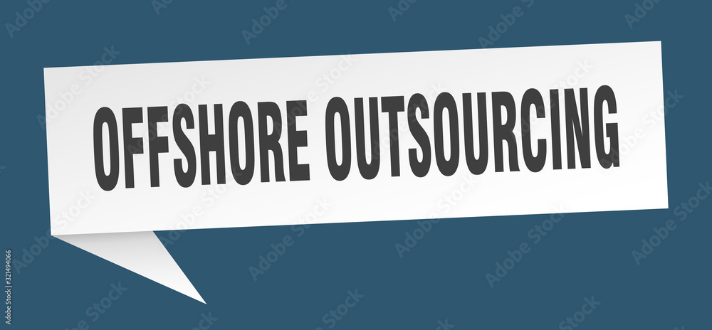 offshore outsourcing speech bubble. offshore outsourcing ribbon sign. offshore outsourcing banner