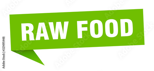raw food speech bubble. raw food ribbon sign. raw food banner