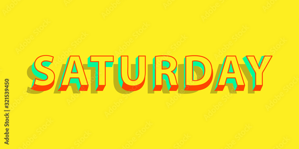 Modern typography text saturday vector eps 10 on yellow background