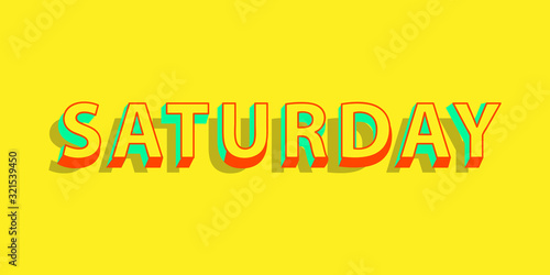Modern typography text saturday vector eps 10 on yellow background