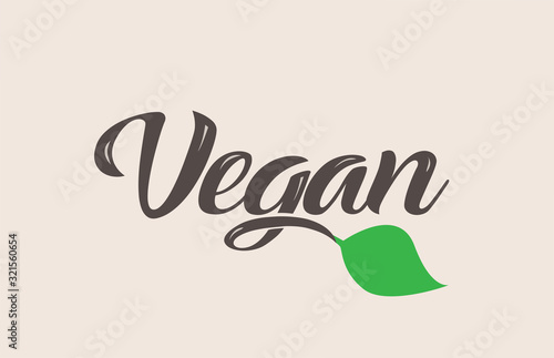Vegan text word with green leaf hand written for logo typography design template