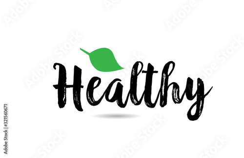 Healthy text word with green leaf hand written for logo typography design template