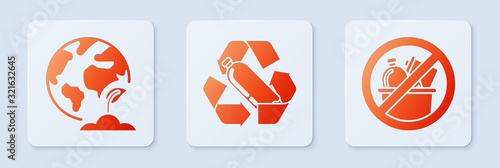 Set Recycling plastic bottle, Earth globe and plant and No trash. White square button. Vector