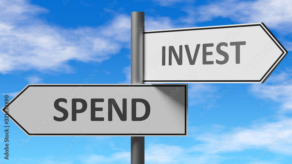 Spend and invest as a choice - pictured as words Spend, invest on road signs to show that when a person makes decision he can choose either Spend or invest as an option, 3d illustration
