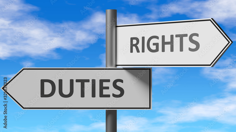 Duties and rights as a choice - pictured as words Duties, rights on road signs to show that when a person makes decision he can choose either Duties or rights as an option, 3d illustration Duties and rights as a choice - pictured as words Duties, rights on road signs to show that when a person makes decision he can choose either Duties or rights as an option, 3d illustration