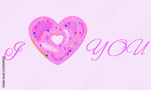 I love you banner with pink big donut heart. Banner, poster, card. Declaration of love. Vector illustration eps10