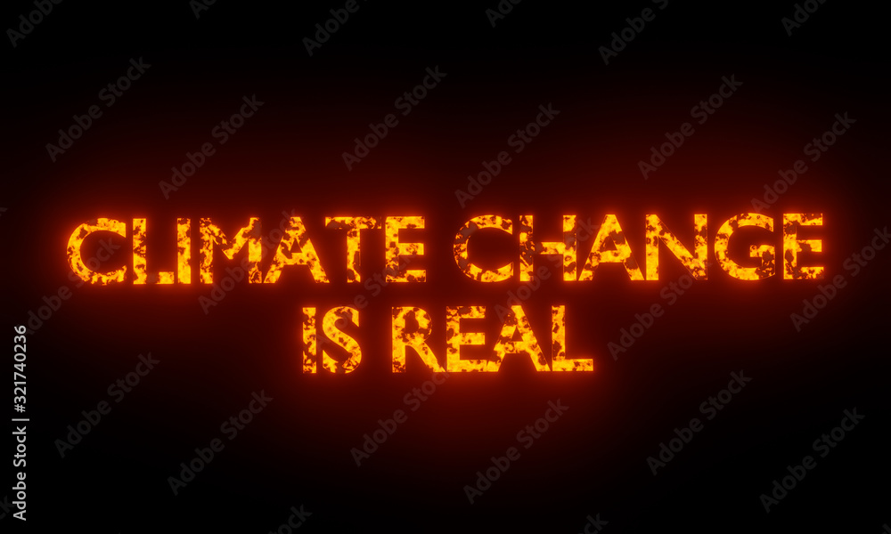Climate Change is real.