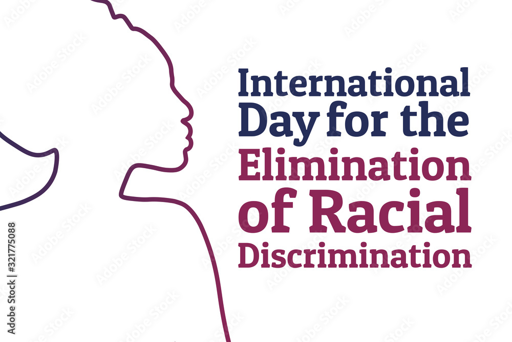 The International Day for the Elimination of Racial Discrimination. 21 March. Holiday concept. Template for background, banner, card, poster with text inscription. Vector EPS10 illustration.