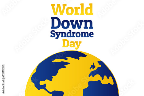 World Down Syndrome Day - WDSD. March 21. Holiday concept. Template for background, banner, card, poster with text inscription. Vector EPS10 illustration.