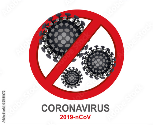 Stop Wuhan 2019-nCov coronavirus sign. Dangerous chinese ncov corona virus, SARS pandemic risk alert. Coronavirus outbreak in China.